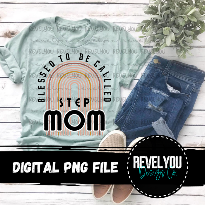 Blessed To Be Called Step Mom Rainbow - PNG