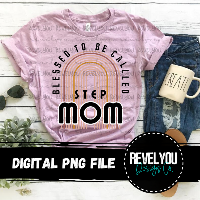 Blessed To Be Called Step Mom Rainbow - PNG