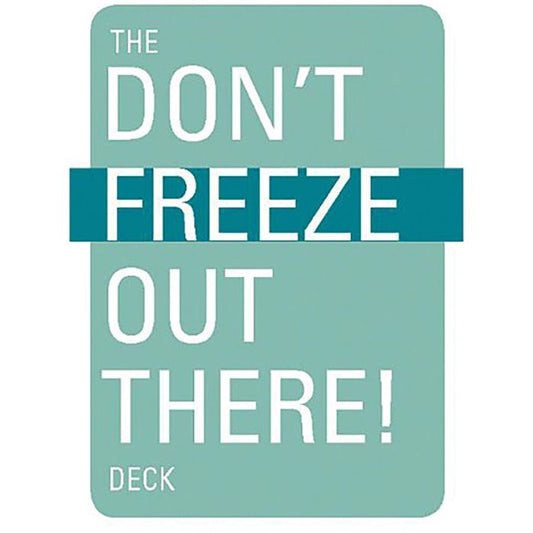 DON'T FREEZE OUT THERE DECK