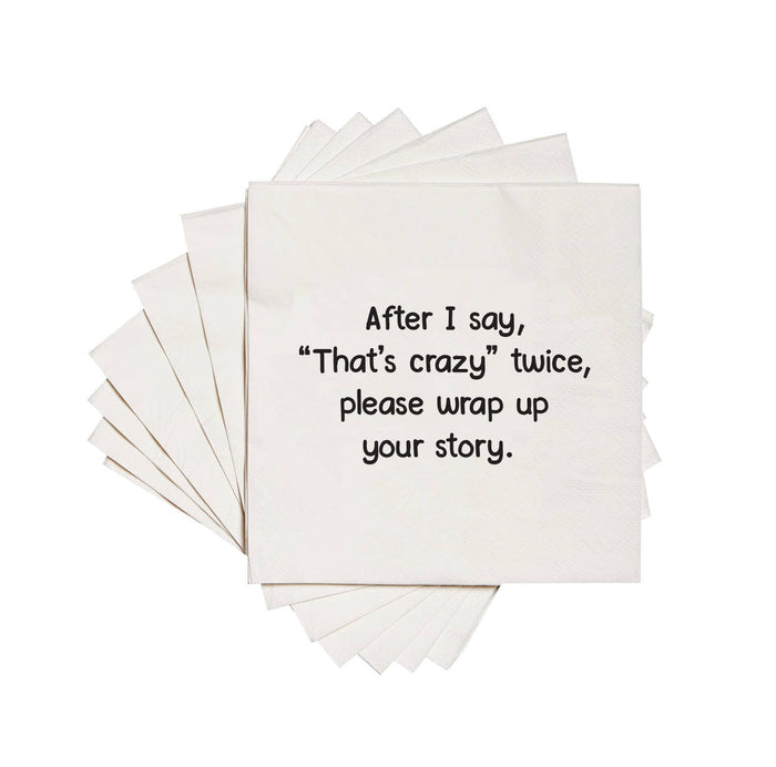 ellembee gift - After I say that's crazy twice.  Cocktail Napkins