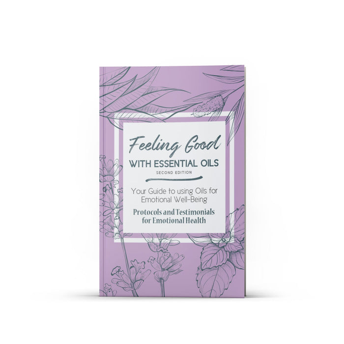 Feeling Good with Essential Oils Book (2nd Edition) at Your Oil Tools
