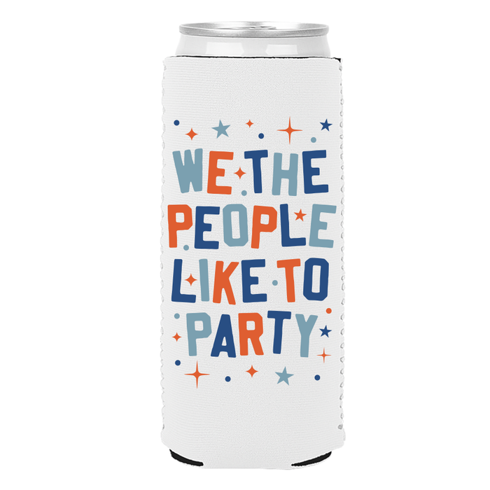 We The People Like to Party Coozie